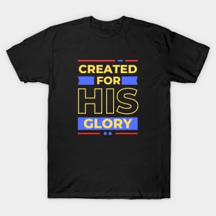 Created for his glory | Christian T-Shirt